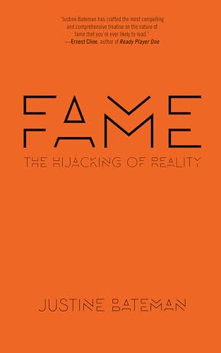 cover image Fame: The Hijacking of Reality