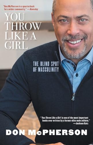 cover image You Throw Like a Girl: The Blind Spot of Masculinity