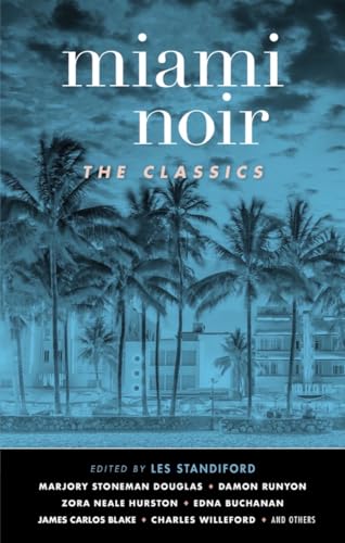 cover image Miami Noir: The Classics