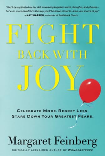 cover image Fight Back with Joy: Celebrate More, Regret Less, Stare Down Your Greatest Fears