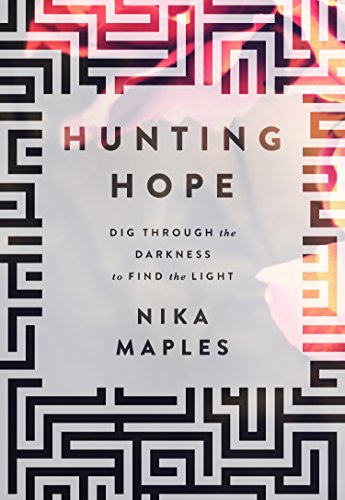 cover image Hunting Hope: Dig Through the Darkness to Find the Light