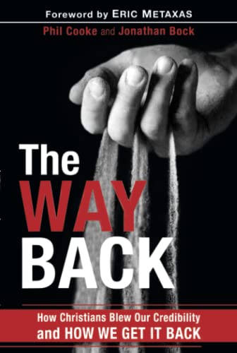 cover image The Way Back: How Christians Blew Our Credibility and How We Can Fix It