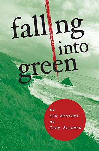 cover image Falling into Green: 
An Eco-mystery