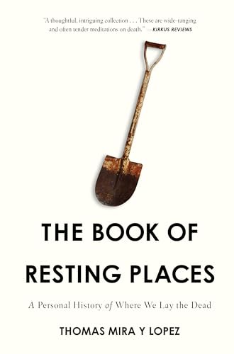 cover image The Book of Resting Places: A Personal History of Where We Lay the Dead 