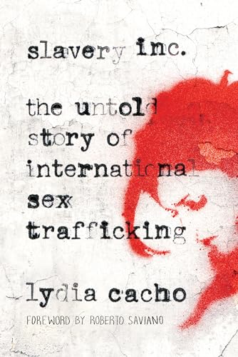 cover image Slavery Inc.: The Untold Story of International Sex Trafficking