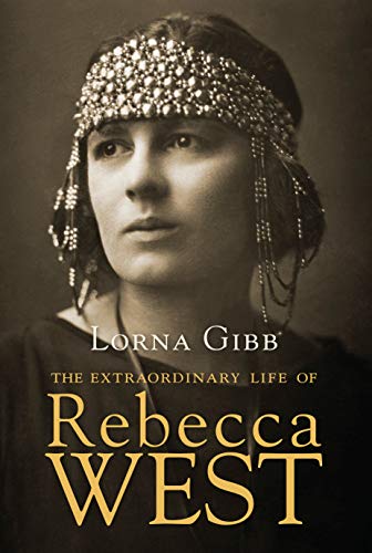 cover image The Extraordinary Life of Rebecca West