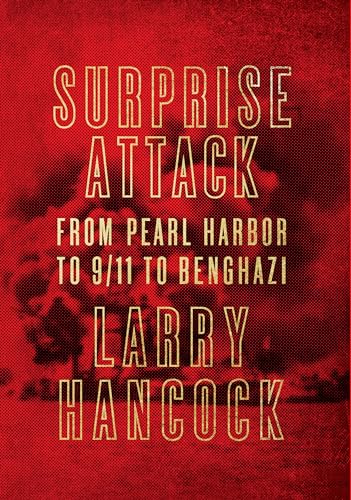 cover image Surprise Attack: From Pearl Harbor to 9/11 to Benghazi