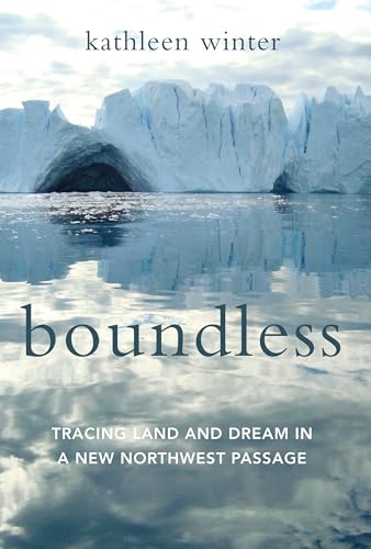 cover image Boundless: Tracing Land and Dream in a New Northwest Passage