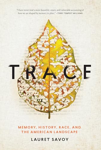 cover image Trace: Memory, History, Race, and the American Landscape