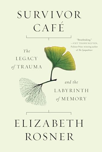 cover image Survivor Café: The Legacy of Trauma and the Labyrinth of Memory 
