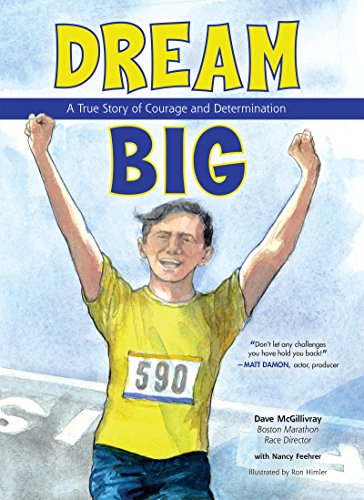 cover image Dream Big: A True Story of Courage and Determination