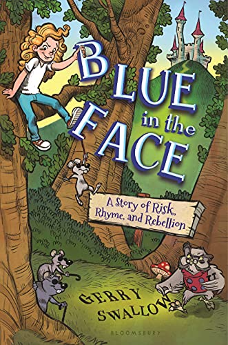 cover image Blue in the Face: A Story of Risk, Rhyme, and Rebellion