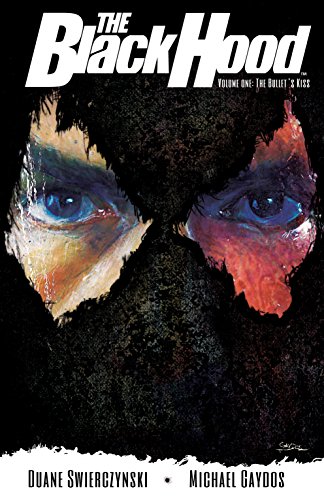 cover image The Black Hood, Vol. 1: The Bullet’s Kiss