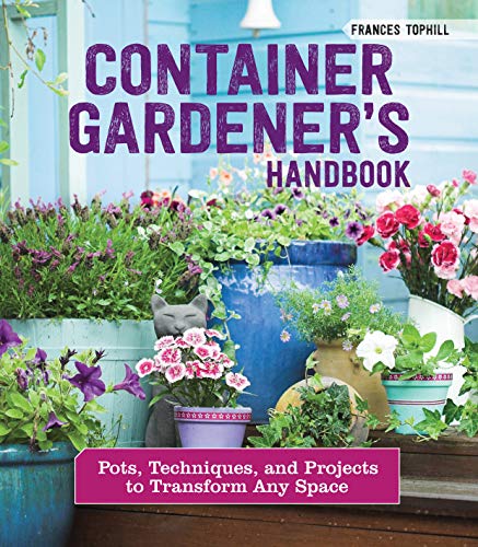 cover image Container Gardener’s Handbook: Pots, Techniques, and Projects to Transform Any Space