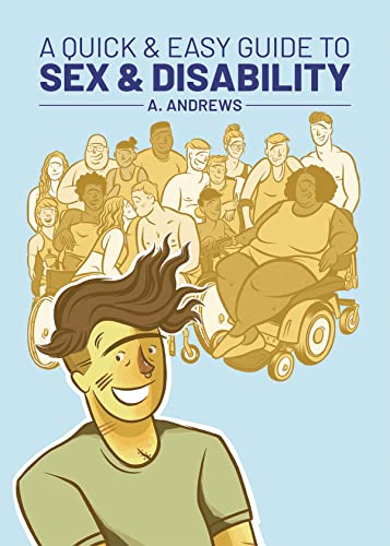 cover image A Quick and Easy Guide to Sex and Disability