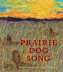 Prairie Dog Song: The Key to Saving North America’s Grasslands