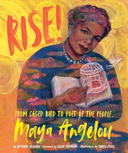 cover image Rise! From Caged Bird to Poet of the People, Maya Angelou