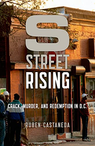 cover image S Street Rising: Crack, Murder and Redemption in D. C.