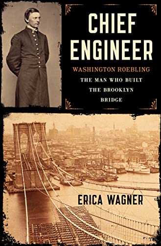 cover image Chief Engineer: Washington Roebling, the Man Who Built the Brooklyn Bridge