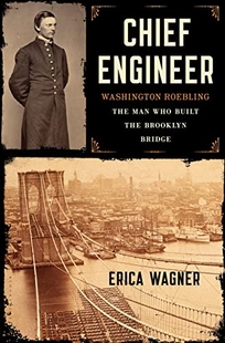 Chief Engineer: Washington Roebling