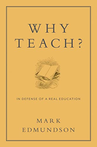 cover image Why Teach? In Defense of a Real Education