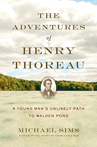 cover image The Adventures of Henry Thoreau: A Young Man's Unlikely Path to Walden Pond