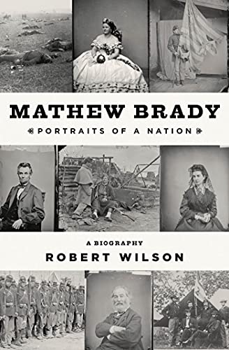 cover image Mathew Brady: Portraits of a Nation