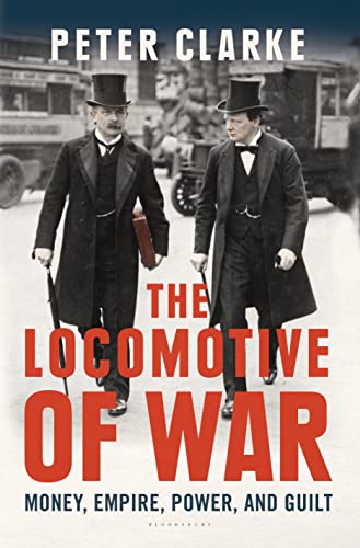 cover image The Locomotive of War: Money, Empire, Power, and Guilt 