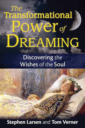 cover image The Transformational Power of Dreaming: Discovering the Wishes of the Soul