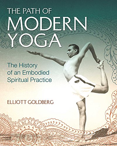 cover image The Path of Modern Yoga: The History of an Embodied Spiritual Practice 