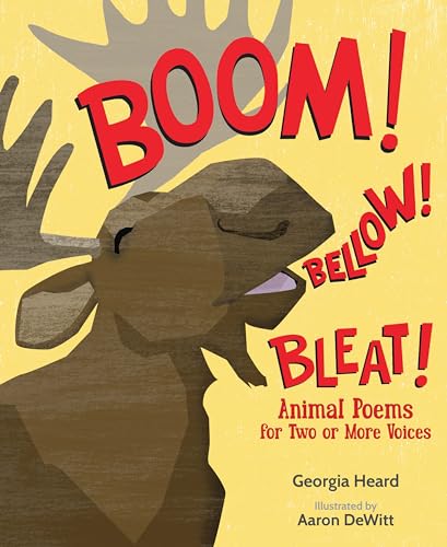 cover image Boom! Bellow! Bleat! Animal Poems for Two or More Voices
