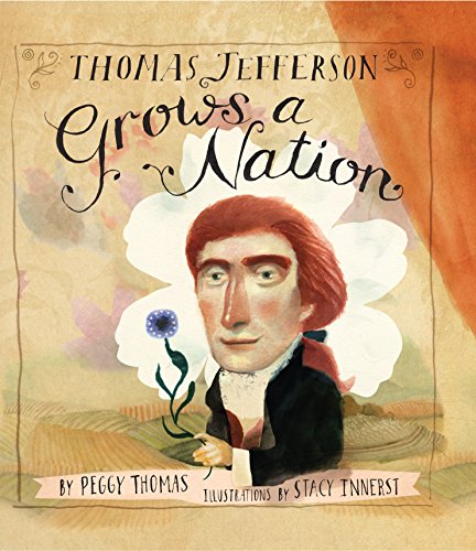 cover image Thomas Jefferson Grows a Nation