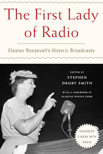cover image The First Lady of Radio: Eleanor Roosevelt’s Historic Broadcasts