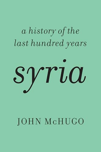 cover image Syria: A History of the Last Hundred Years