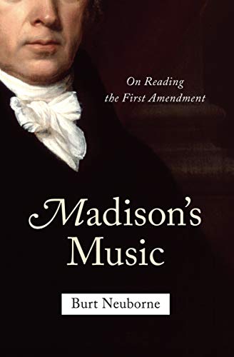 cover image Madison's Music: On Reading the First Amendment