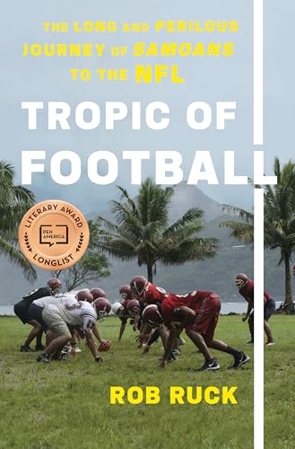 cover image Tropic of Football: The Long and Perilous Journey of Samoans to the NFL