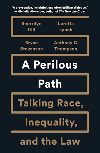 cover image A Perilous Path: Talking Race, Inequality, and the Law