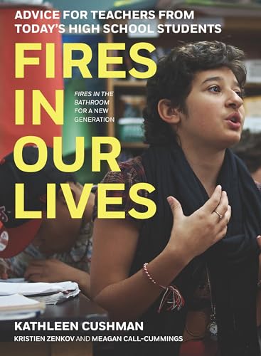cover image Fires in Our Lives: Advice for Teachers from Today’s High School Students