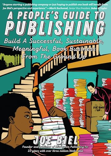 cover image A People’s Guide to Publishing: Build a Successful, Sustainable, Meaningful, Book Business from the Ground Up 
