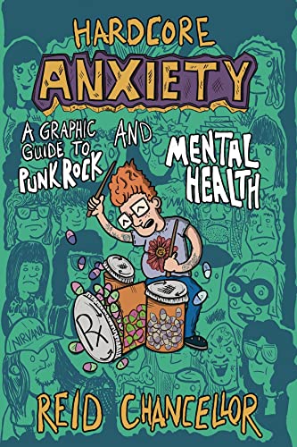 cover image Hardcore Anxiety: A Graphic Guide to Punk Rock and Mental Health.