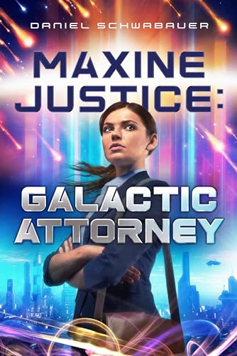 cover image Maxine Justice: Galactic Attorney