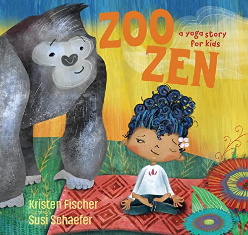 cover image Zoo Zen: A Yoga Story for Kids