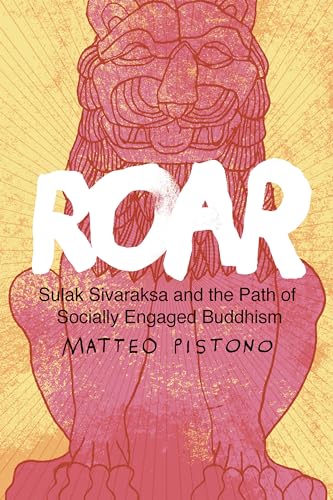 cover image Roar: Sulak Sivaraksa and the Path of Socially Engaged Buddhism
