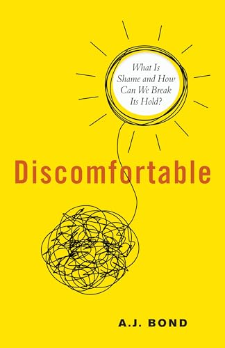 cover image Discomfortable: What Is Shame and How Can We Break Its Hold?