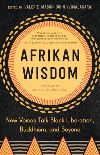 cover image Afrikan Wisdom: New Voices Talk Black Liberation, Buddhism, and Beyond.