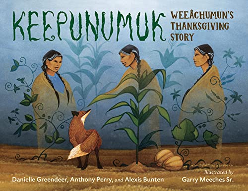 cover image Keepunumuk: Weeâchumun’s Thanksgiving Story