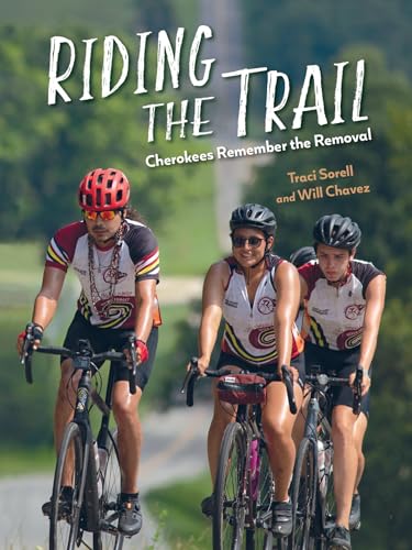 cover image Riding the Trail: Cherokees Remember the Removal