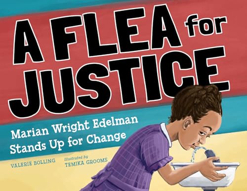 cover image A Flea for Justice: Marian Wright Edelman Stands Up for Change