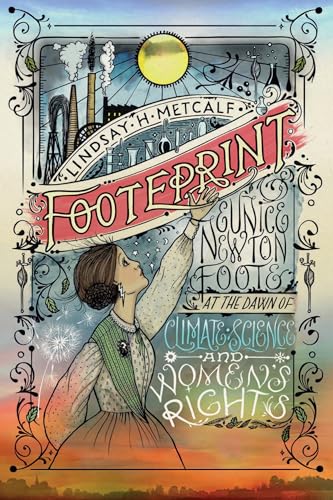 cover image Footeprint: Eunice Newton Foote at the Dawn of Climate Science and Women’s Rights