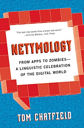 cover image Netymology: From Apps to Zombies; A Linguistic Celebration of the Digital World